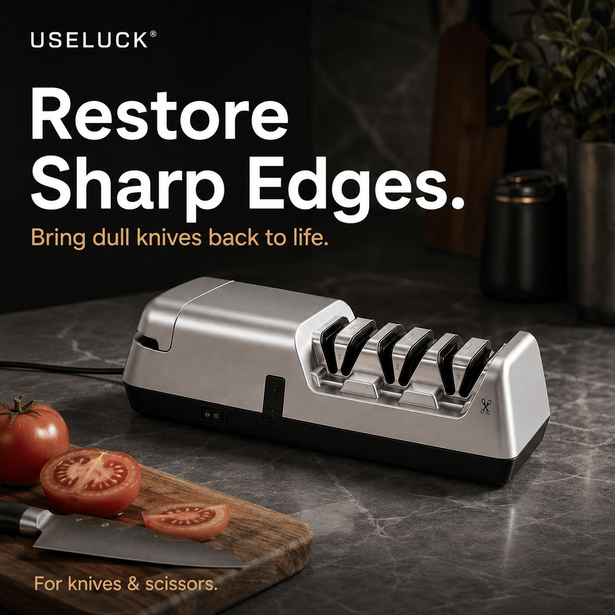 USELUCK electric knife sharpener on a dark kitchen countertop, shown with tomatoes and a knife on a cutting board. Large text reads 'Restore Sharp Edges.